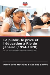 Le public, le privé et l'éducation à Rio de Janeiro (1954-1970)