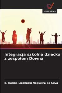 Integracja szkolna dziecka z zespolem Downa