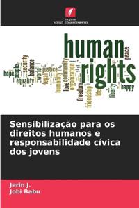 Sensibilização para os direitos humanos e responsabilidade cívica dos jovens