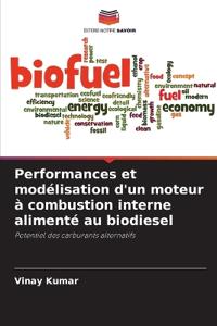 Performances et modélisation d'un moteur à combustion interne alimenté au biodiesel