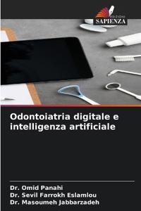 Odontoiatria digitale e intelligenza artificiale