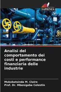 Analisi del comportamento dei costi e performance finanziaria delle industrie