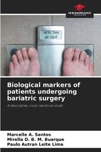 Biological markers of patients undergoing bariatric surgery
