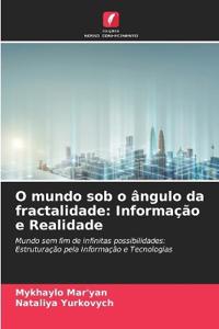 O mundo sob o ângulo da fractalidade
