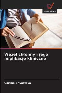 Wezel chlonny i jego implikacje kliniczne