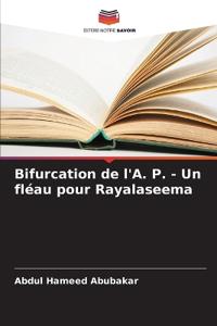Bifurcation de l'A. P. - Un fléau pour Rayalaseema