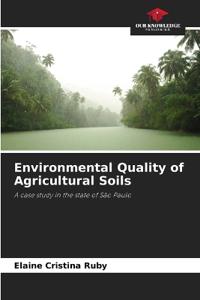 Environmental Quality of Agricultural Soils