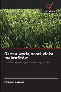 Ocena wydajnosci zloza makrofitów