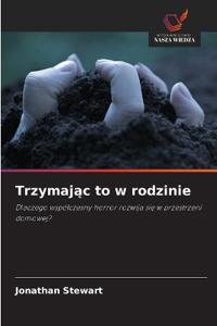 Trzymajac to w rodzinie