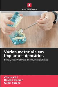 Vários materiais em implantes dentários