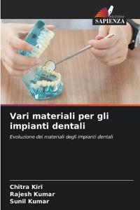 Vari materiali per gli impianti dentali