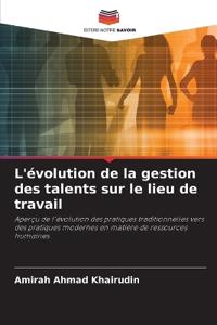L'évolution de la gestion des talents sur le lieu de travail