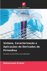 Síntese, Caracterização e Aplicações de Derivados de Pirimidina