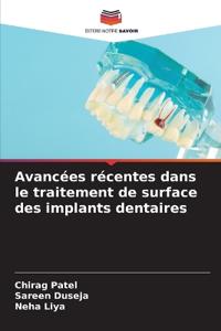 Avancées récentes dans le traitement de surface des implants dentaires