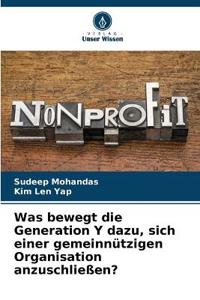 Was bewegt die Generation Y dazu, sich einer gemeinnützigen Organisation anzuschließen?