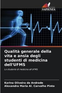 Qualità generale della vita e ansia degli studenti di medicina dell'UFMS
