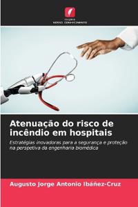 Atenuação do risco de incêndio em hospitais