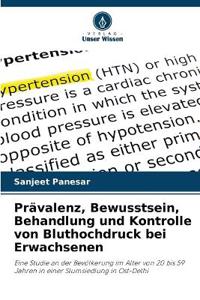 Prävalenz, Bewusstsein, Behandlung und Kontrolle von Bluthochdruck bei Erwachsenen