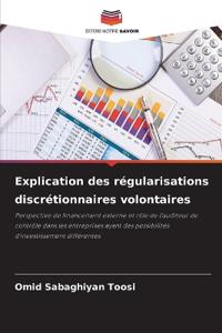 Explication des régularisations discrétionnaires volontaires