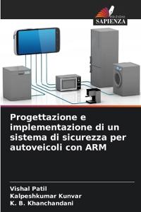 Progettazione e implementazione di un sistema di sicurezza per autoveicoli con ARM