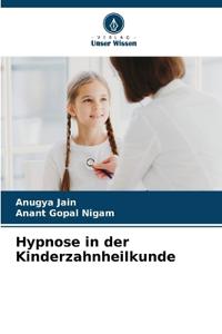 Hypnose in der Kinderzahnheilkunde