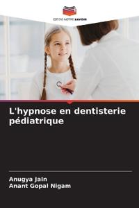 L'hypnose en dentisterie pédiatrique