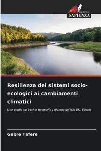 Resilienza dei sistemi socio-ecologici ai cambiamenti climatici