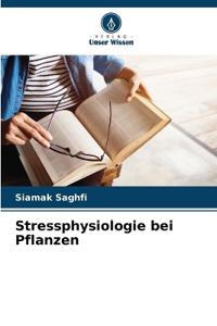 Stressphysiologie bei Pflanzen