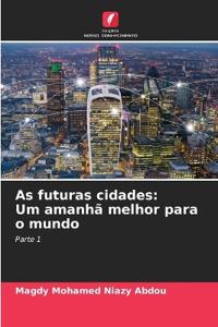 As futuras cidades