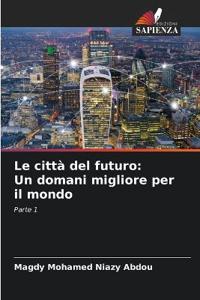 Le città del futuro