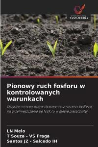 Pionowy ruch fosforu w kontrolowanych warunkach