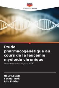 Étude pharmacogénétique au cours de la leucémie myéloïde chronique