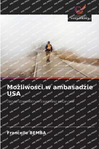 Mozliwosci w ambasadzie USA