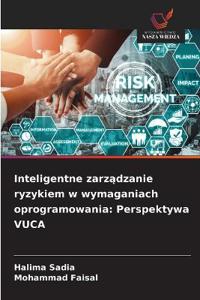 Inteligentne zarzadzanie ryzykiem w wymaganiach oprogramowania