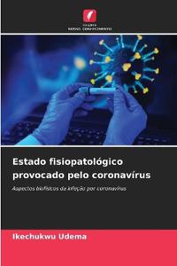 Estado fisiopatológico provocado pelo coronavírus