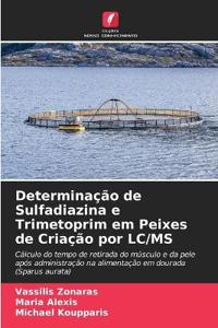 Determinação de Sulfadiazina e Trimetoprim em Peixes de Criação por LC/MS