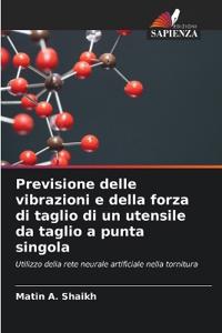 Previsione delle vibrazioni e della forza di taglio di un utensile da taglio a punta singola