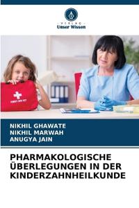 Pharmakologische Überlegungen in Der Kinderzahnheilkunde