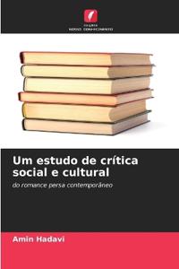 Um estudo de crítica social e cultural