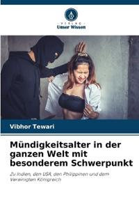 Mündigkeitsalter in der ganzen Welt mit besonderem Schwerpunkt