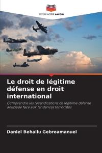 Le droit de légitime défense en droit international