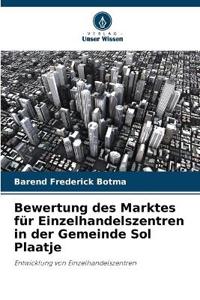 Bewertung des Marktes für Einzelhandelszentren in der Gemeinde Sol Plaatje