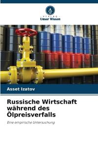 Russische Wirtschaft während des Ölpreisverfalls