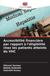Accessibilité financière par rapport à l'éligibilité chez les patients atteints du VHC