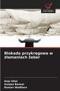 Blokada przykregowa w zlamaniach zeber