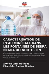 Caractérisation de l'Eau Minérale Dans Les Fontaines de Serra Negra Do Norte - RN