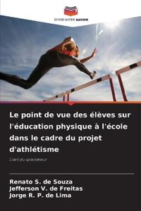 Le point de vue des élèves sur l'éducation physique à l'école dans le cadre du projet d'athlétisme