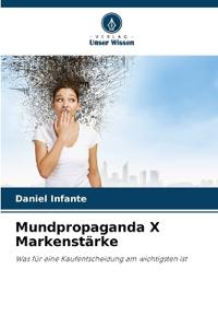 Mundpropaganda X Markenstärke