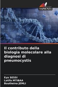 Il contributo della biologia molecolare alla diagnosi di pneumocystis