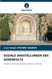 Soziale Darstellungen Des Ahnenkults